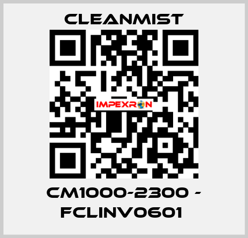 CM1000-2300 - FCLINV0601  CleanMist