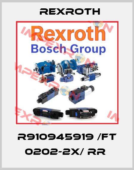 R910945919 /FT 0202-2X/ RR  Rexroth