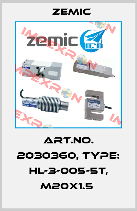 Art.No. 2030360, Type: HL-3-005-5t, M20x1.5  ZEMIC