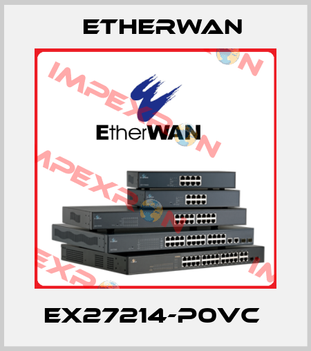 EX27214-P0VC  Etherwan