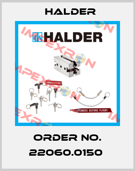 Order No. 22060.0150  Halder