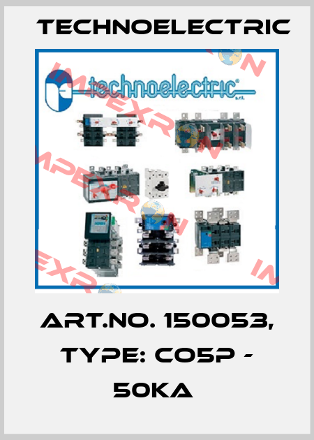 Art.No. 150053, Type: CO5P - 50kA  Technoelectric