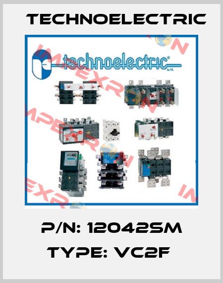 P/N: 12042SM Type: VC2F  Technoelectric
