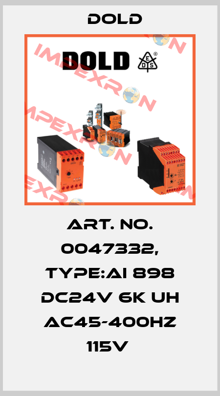 Art. No. 0047332, Type:AI 898 DC24V 6K UH AC45-400HZ 115V  Dold