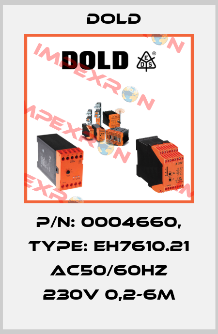 p/n: 0004660, Type: EH7610.21 AC50/60HZ 230V 0,2-6M Dold
