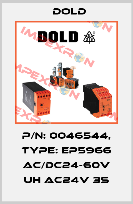 p/n: 0046544, Type: EP5966 AC/DC24-60V UH AC24V 3S Dold