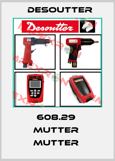608.29  MUTTER  MUTTER  Desoutter