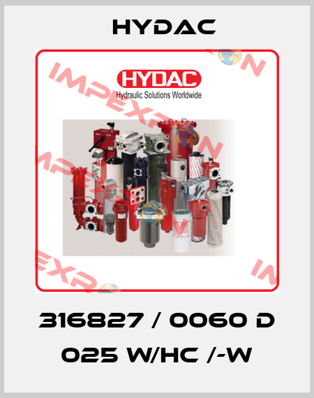 316827 / 0060 D 025 W/HC /-W Hydac