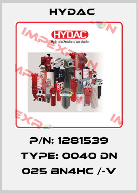 P/N: 1281539 Type: 0040 DN 025 BN4HC /-V Hydac