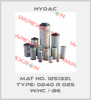 Mat No. 1251331, Type: 0240 R 025 W/HC /-B6 Hydac