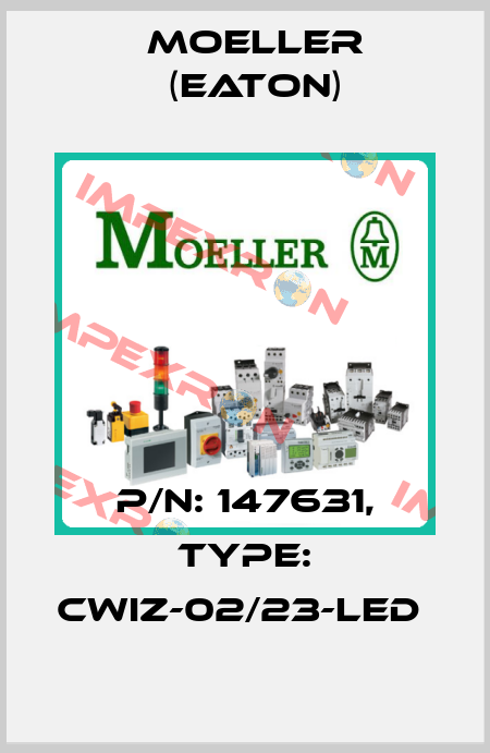 P/N: 147631, Type: CWIZ-02/23-LED  Moeller (Eaton)