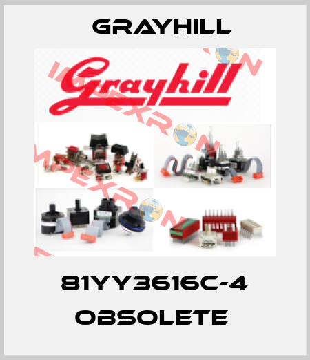 81YY3616C-4 obsolete  Grayhill