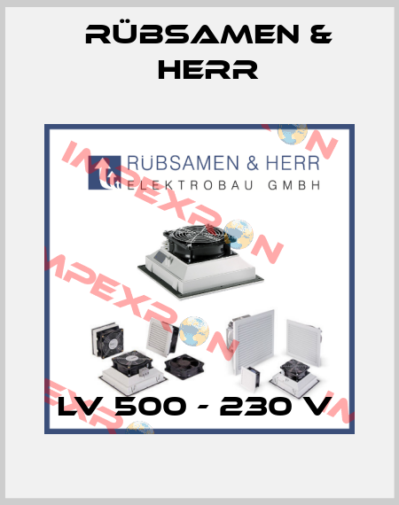 LV 500 - 230 V  Rübsamen & Herr