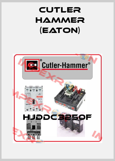 HJDDC3250F Cutler Hammer (Eaton)