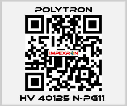 HV 40125 N-PG11  Polytron