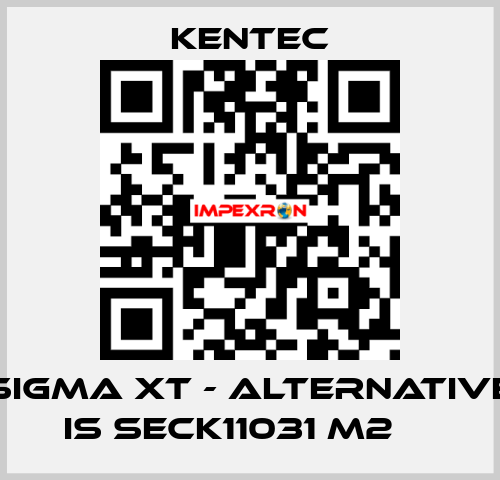 Sigma XT - alternative is SECK11031 M2 	  Kentec