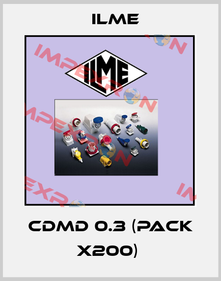 CDMD 0.3 (pack x200)  Ilme