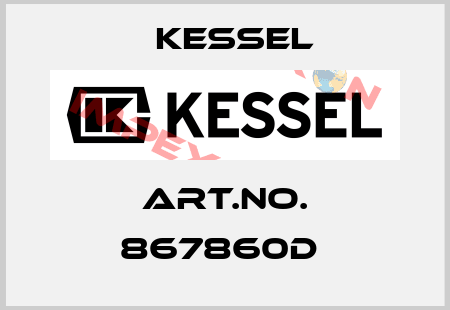 Art.No. 867860D  Kessel