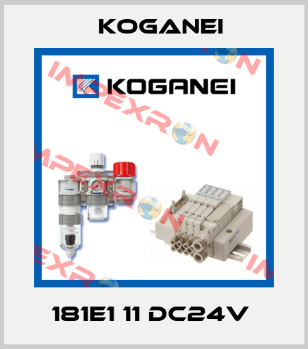 181E1 11 DC24V  Koganei