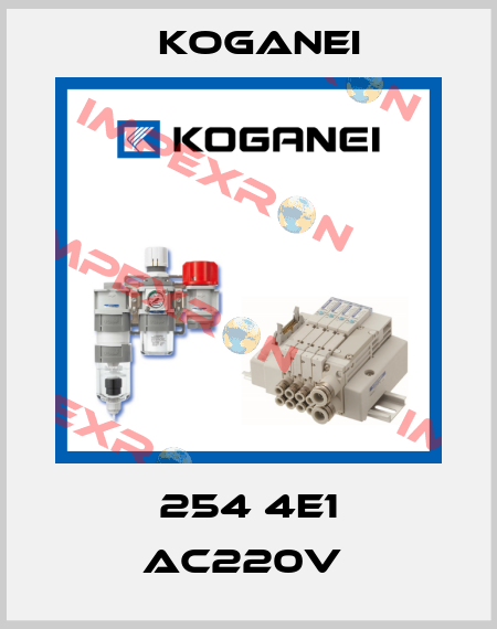 254 4E1 AC220V  Koganei
