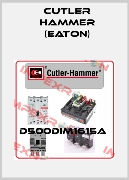 D500DIM1615A  Cutler Hammer (Eaton)