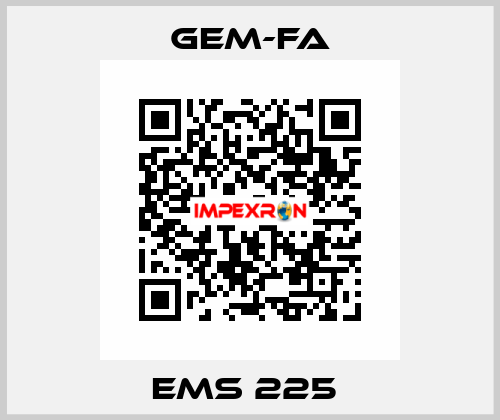 EMS 225  Gem-Fa