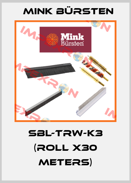 SBL-TRW-K3 (roll x30 meters) Mink Bürsten