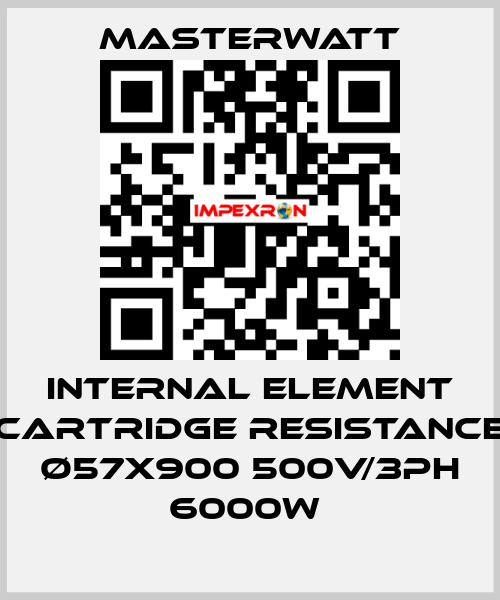 Internal element (cartridge Resistance) Ø57x900 500V/3Ph 6000W  Masterwatt