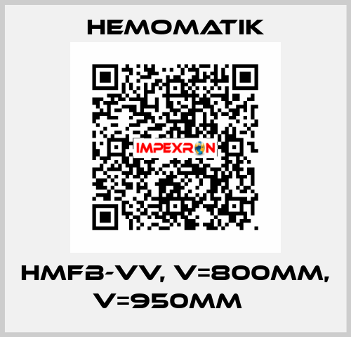 HMFB-VV, V=800mm, V=950mm   Hemomatik