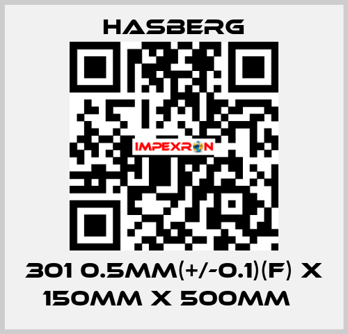 301 0.5mm(+/-0.1)(F) x 150mm x 500mm   Hasberg