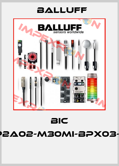 BIC 1I0-P2A02-M30MI-BPX03-050  Balluff