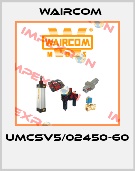UMCSV5/02450-60  Waircom