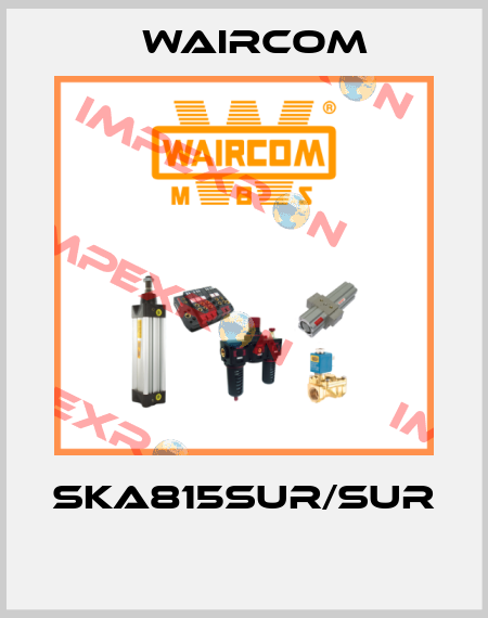 SKA815SUR/SUR  Waircom