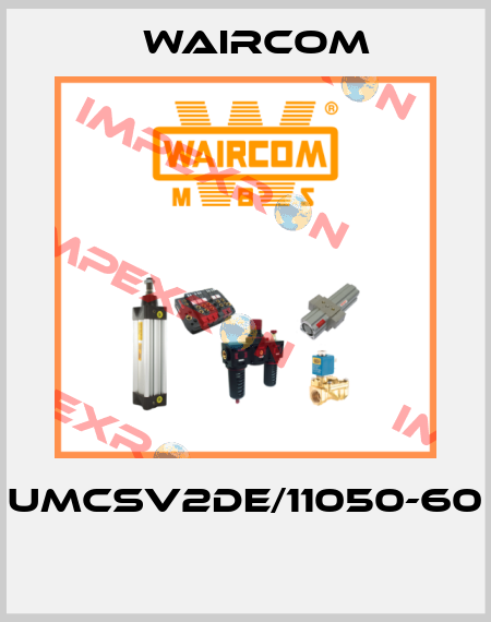 UMCSV2DE/11050-60  Waircom