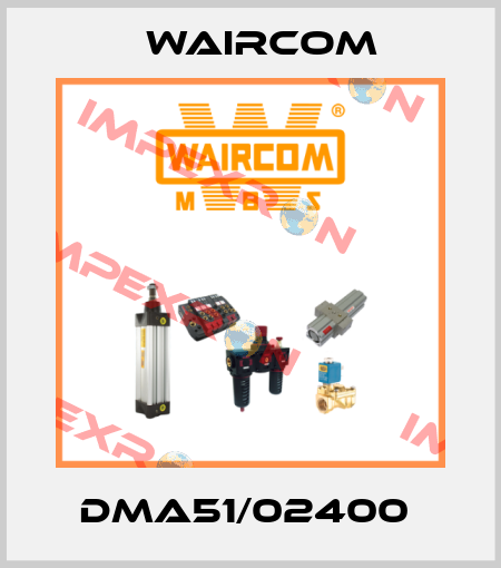 DMA51/02400  Waircom