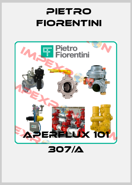 Aperflux 101 307/A Pietro Fiorentini