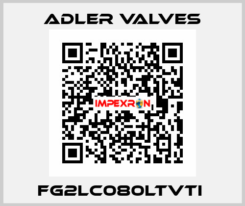 FG2LC080LTVTI  Adler Valves