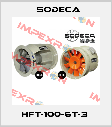 HFT-100-6T-3  Sodeca