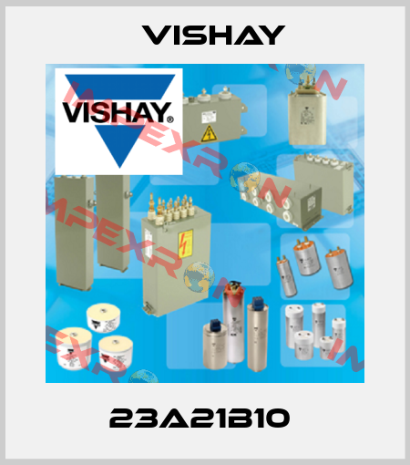 23A21B10  Vishay