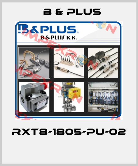 RXT8-1805-PU-02  B & PLUS