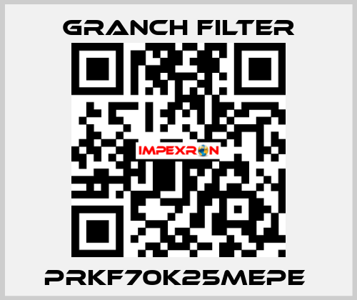 PRKF70K25MEPE  GRANCH FILTER