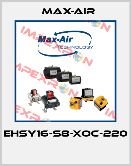 EHSY16-S8-XOC-220  Max-Air