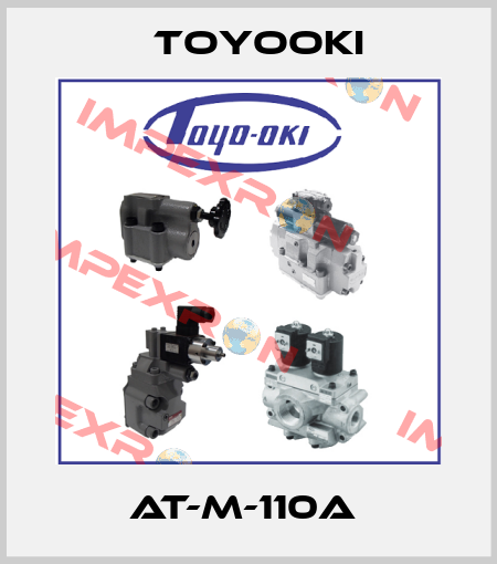 AT-M-110A  Toyooki