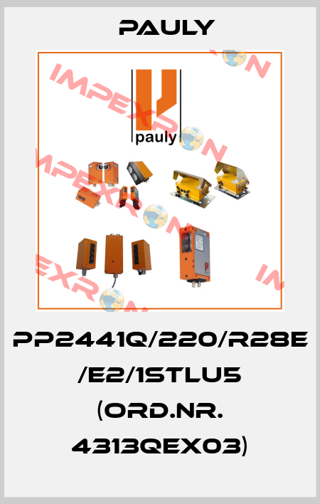 PP2441q/220/R28E /e2/1stLU5 (Ord.nr. 4313qEx03) Pauly