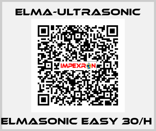 Elmasonic Easy 30/H  elma-ultrasonic