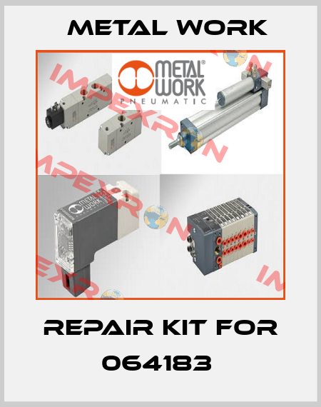 Repair kit for 064183  Metal Work