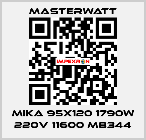 MIKA 95x120 1790W 220V 11600 M8344 Masterwatt