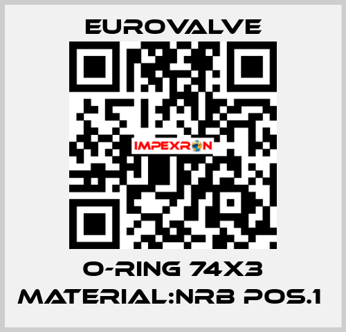 O-RING 74X3 MATERIAL:NRB POS.1  Eurovalve