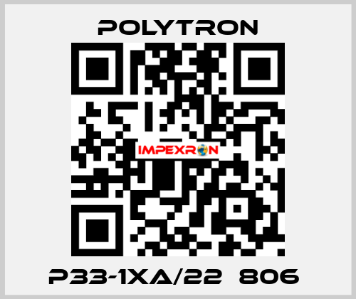 P33-1XA/22  806  Polytron