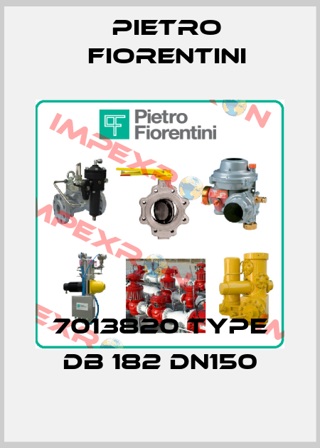 7013820 Type DB 182 DN150 Pietro Fiorentini